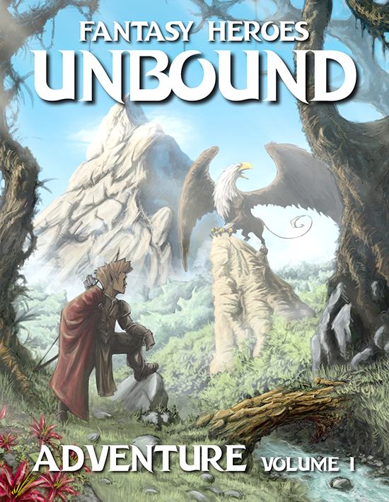 Fantasy Heroes Unbound Adventures Volume 1